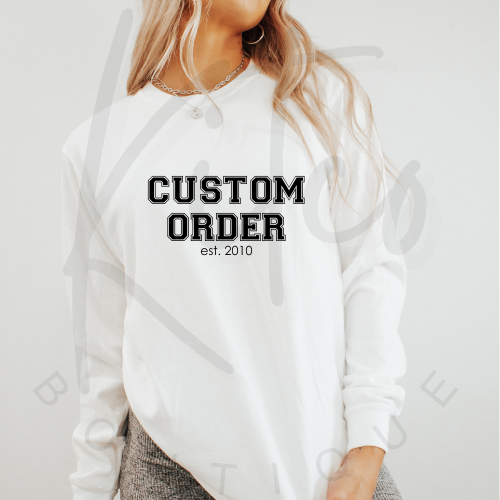 CUSTOM LONG SLEEVE TEE